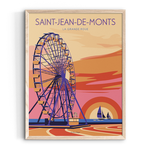 Affiche SAINT-JEAN-DE-MONTS La Grande roue beau bazar