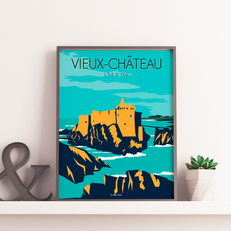 Affiche ILE D'YEU Vieux Château beau bazar