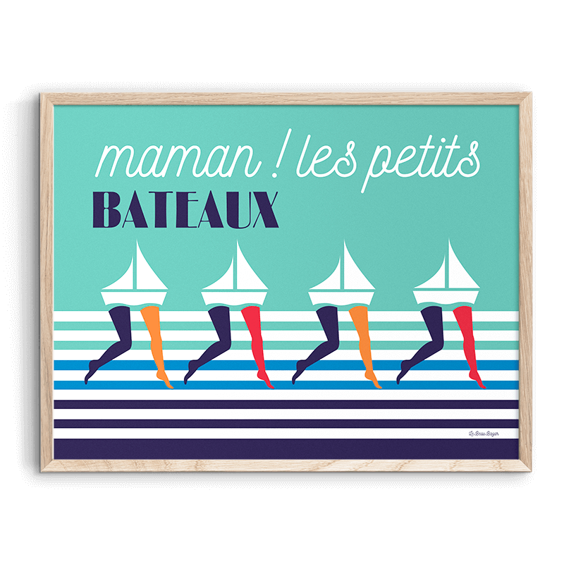 Affiche Maman Les petits bateaux beau bazar